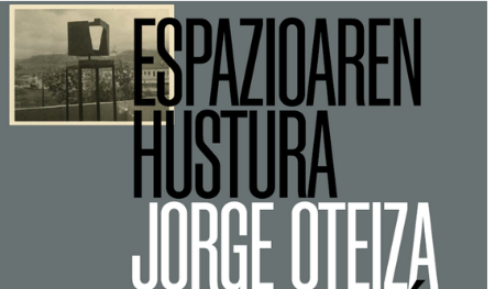 OTEIZA Bisita gidatua eta erakusketa